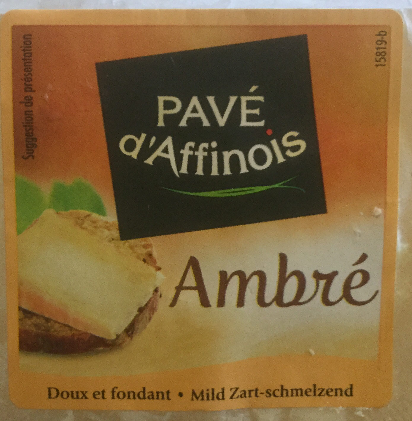 Fromage au lait pasteurisé PAVE D'AFFINOIS ambré, 30%MG ...